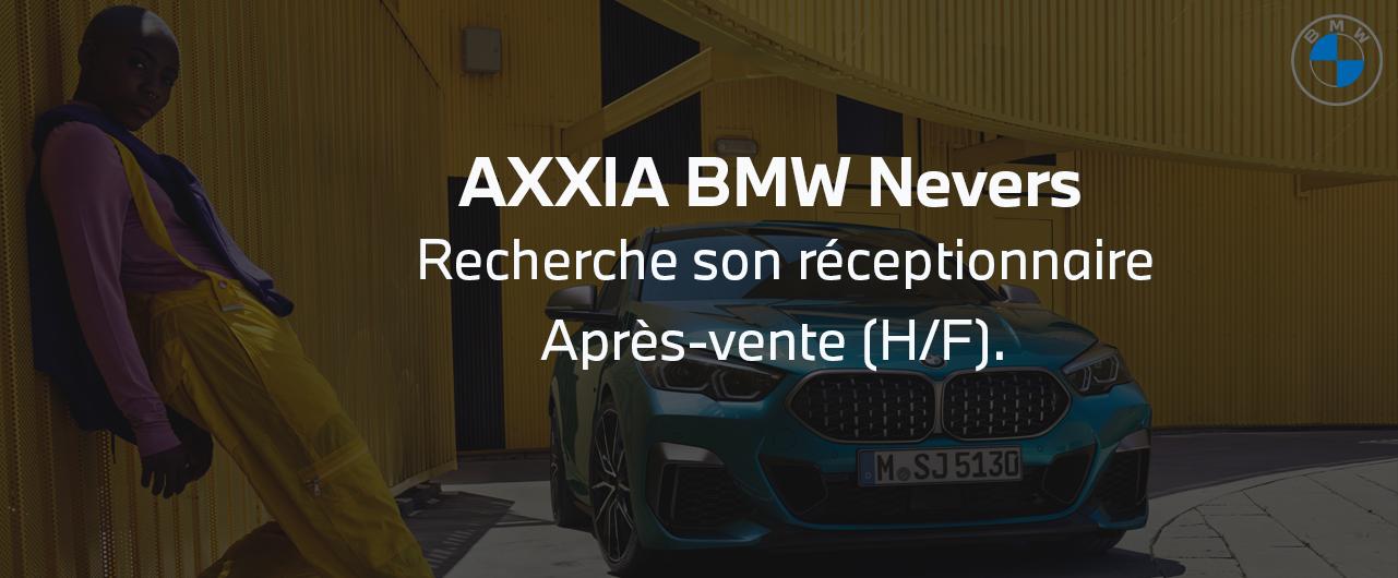 Axxia BMW Nevers recherche son Réceptionnaire Après-vente (H/F)